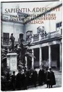 Sapientia edificavit : una biografía de l'Estudi General de la Universitat de Valencia