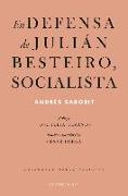 En defensa de Julián Besteiro, socialista