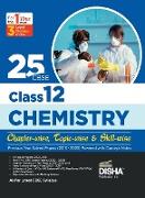 25 CBSE Class 12 Chemistry Chapter-wise, Topic-wise & Skill-wise Previous Year Solved Papers (2013 - 2023) powered with Concept Notes