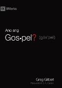 Ano ang Gospel? (What Is the Gospel?) (Taglish)