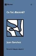 Ce fac diaconii? (What Do Deacons Do?) (Romanian)