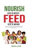 NOURISH KID'S BODY FEED KID'S MIND
