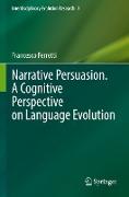 Narrative Persuasion. A Cognitive Perspective on Language Evolution