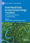 From Fossil Fuels to Low Carbon Energy Transition