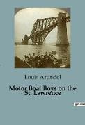 Motor Boat Boys on the St. Lawrence