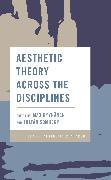 Aesthetic Theory Across the Disciplines