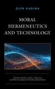 Moral Hermeneutics and Technology