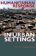 Humanitarian Response in Urban Settings