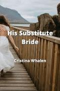 His Substitute Bride