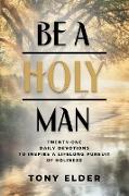 Be a Holy Man
