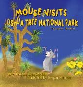 MOUSE VISITS JOSHUA TREE NATIONAL PARK