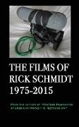 The Films of Rick Schmidt 1975-2015