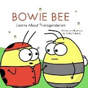 Bowie Bee Learns About Transgenderism