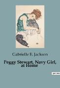 Peggy Stewart, Navy Girl, at Home