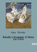 Randy's Summer A Story for Girls