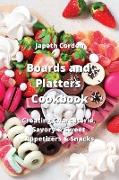 Boards and Platters Cookbook