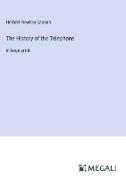 The History of the Telephone