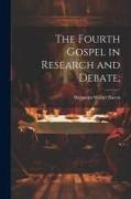 The Fourth Gospel in Research and Debate