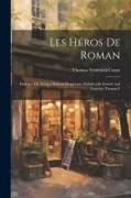 Les héros de roman: Dialogue de Nicolas Boileau-Desprèaux. Edited with introd. and notes by Thomas F