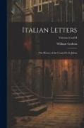 Italian Letters: The History of the Count de St. Julian, Volumes I and II
