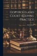 Copyhold and Court-Keeping Practice