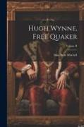 Hugh Wynne, Free Quaker, Volume II