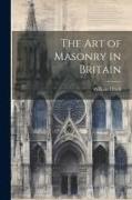 The Art of Masonry in Britain