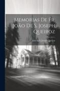 Memorias de Fr. João de S. Joseph Queiroz