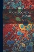 Microscopical Praxis