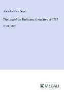 The Last of the Mohicans, A narrative of 1757