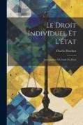 Le Droit Individuel et L'État: Introduction à L'étude du Droit