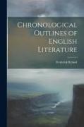 Chronological Outlines of English Literature