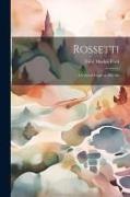 Rossetti, a Critical Essay on his Art