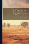 Ten Years in Equatoria