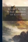 A Guide to the Public Records of Scotland