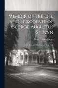 Memoir of the Life and Episcopate of George Augustus Selwyn: D.D., Bishop of New Zealand 1841-1869