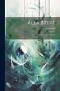 Alla Breve: From Bach to Debussy