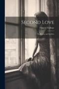 Second Love, Or, Beauty and Intellect
