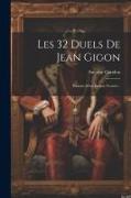 Les 32 Duels De Jean Gigon: Histoire D'un Enfant Trouvé