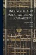 Industrial and Manufacturing Chemistry ...: Organic