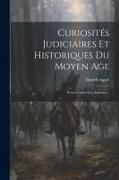 Curiosités Judiciaires Et Historiques Du Moyen Age: Procès Contre Les Animaux