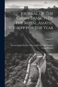 Journal Of The China Branch Of The Royal Asiatic Society For The Year ..., Volume 23