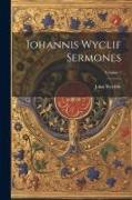Iohannis Wyclif Sermones, Volume 1