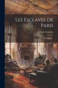 Les Esclaves De Paris: Le Chantage