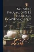 Nouvelle Pharmacopée Et Posologie Homoeopathiques