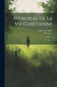 Mémorial De La Vie Chrétienne: T. 1 Et 2