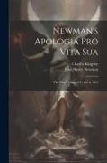 Newman's Apologia Pro Vita Sua: The Two Versions Of 1864 & 1865