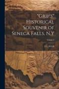 "Grip's" Historical Souvenir of Seneca Falls, N.Y, Volume 2