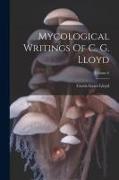 Mycological Writings Of C. G. Lloyd, Volume 6