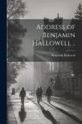 Address of Benjamin Hallowell